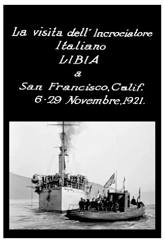 La visita dell'incrociatore italiano Libia a San Francisco, Calif., 6-29 novembre 1921