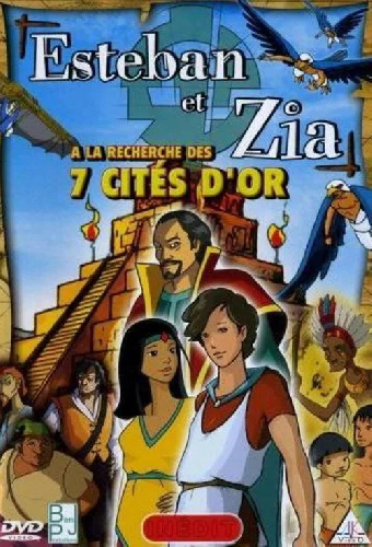 Esteban et Zia à la recherche des 7 cités d'or