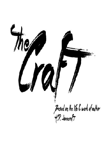 The Craft: Based on the Life & Work of H.P. Lovecraft