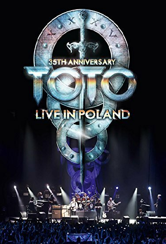 Toto: 35th Anniversary Tour - Live In Poland