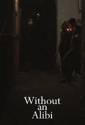 Without an Alibi