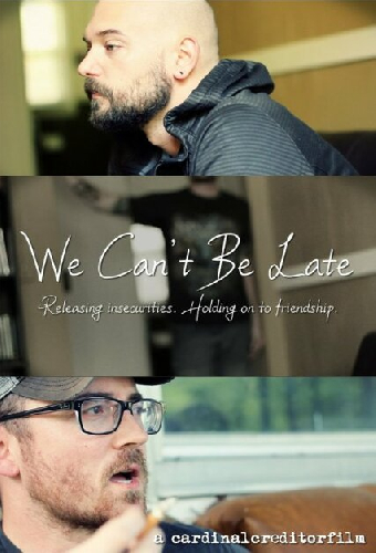 We Can't Be Late