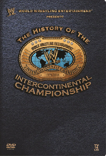 WWE: The History Of The Intercontinental Championship