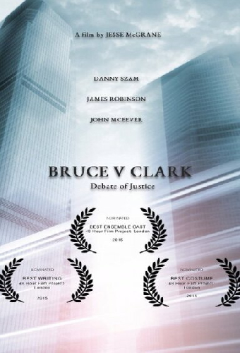 Bruce v Clark: Debate of Justice