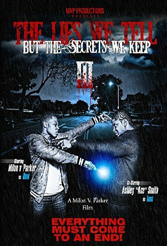The Lies We Tell But the Secrets We Keep: Part 3