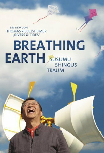 Breathing Earth: Susumu Shingus Traum