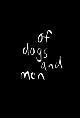 Of Dogs and Men