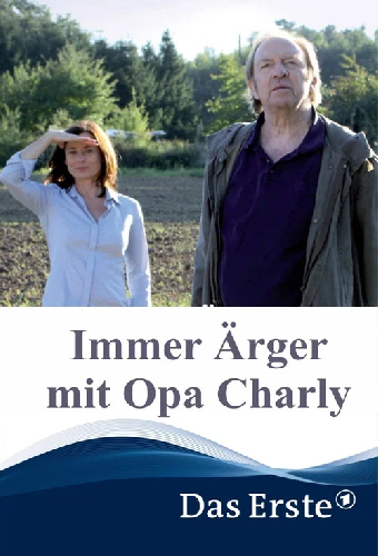 Immer Ärger mit Opa Charly