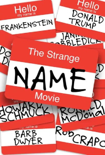 The Strange Name Movie