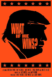 What If He Wins