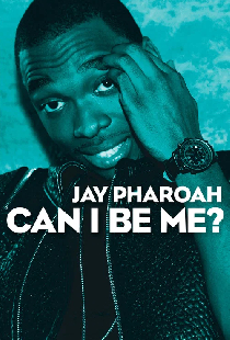 Jay Pharoah: Can I Be Me?