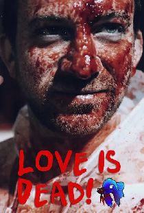 Love Is Dead!