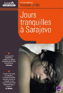 Jours tranquilles à Sarajevo