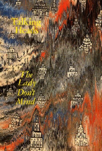 Talking Heads: The Lady Don't Mind