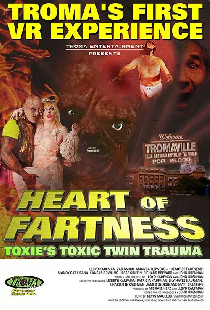 Heart of Fartness: Troma's First VR Experience Starring the Toxic Avenger