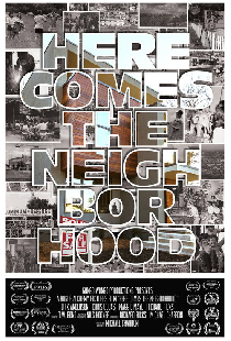 Here Comes the Neighborhood