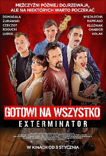 Exterminator. Faceci pragna mocniej