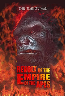 Revolt of the Empire of the Apes