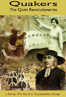 Quakers: The Quiet Revolutionaries