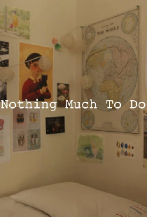 Nothing Much to Do