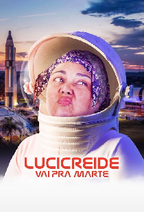 Lucicreide Vai pra Marte
