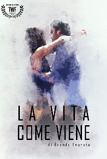 La vita come viene