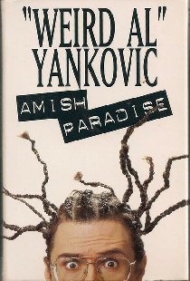 «Weird Al» Yankovic: Amish Paradise