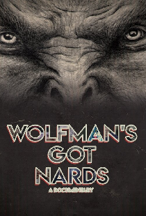 Wolfman's Got Nards