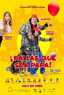 ¡Pa' las que sea papá!