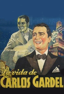La vida de Carlos Gardel