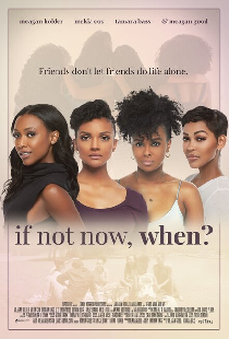 If Not Now, When