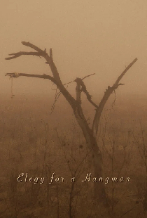 Elegy for a Hangman