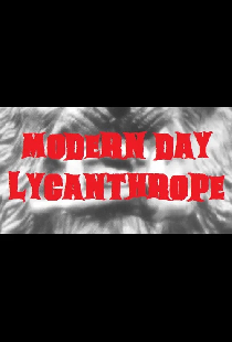 Modern Day Lycanthrope