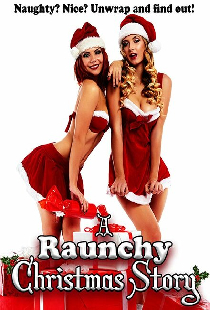 A Raunchy Christmas Story