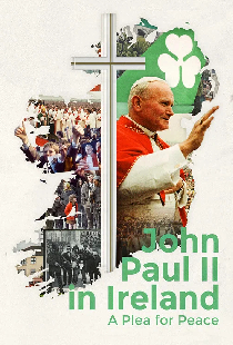 John Paul II in Ireland: A Plea for Peace
