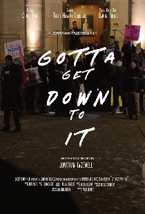 Gotta Get Down to It