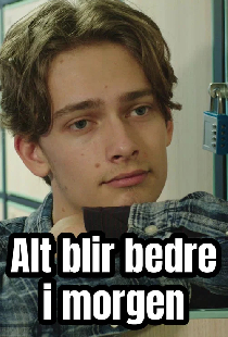 Alt blir bedre i morgen