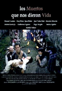Los muertos que nos dieron la vida