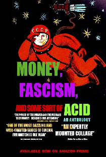 Money, Fascism, and Some Sort of Acid