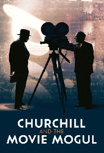 Churchill and the Movie Mogul