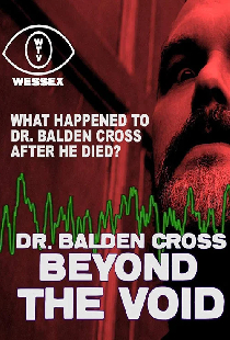 Dr. Balden Cross: Beyond The Void