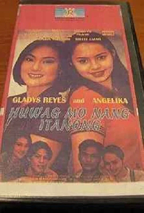 Huwag Mo Nang Itanong