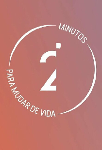 2' Minutos para Mudar de Vida