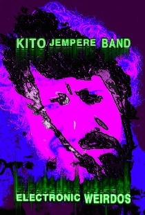 Kito Jempere Band — Electronic Weirdos