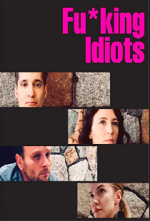 Fu*king Idiots