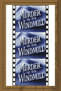 Murder at the Windmill