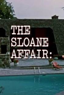 The Sloane Affair: