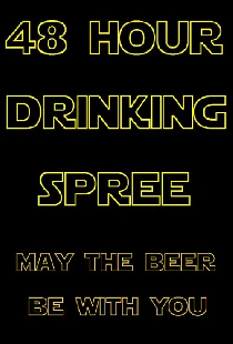 48 Hour Drinking Spree