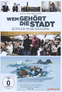 Wem gehört die Stadt - Bürger in Bewegung
