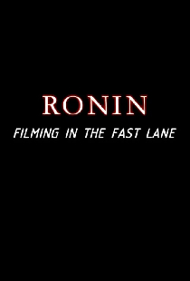 Ronin: Filming in the Fast Lane